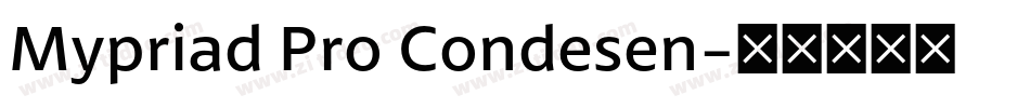 Mypriad Pro Condesen字体转换